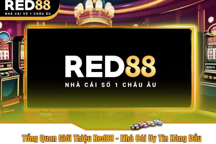 Tại sao Red88 là lựa chọn hàng đầu?