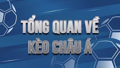 Hướng dẫn chi tiết cách đọc kèo Châu Á cho người mới